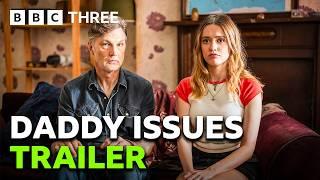 Daddy Issues | Trailer - BBC