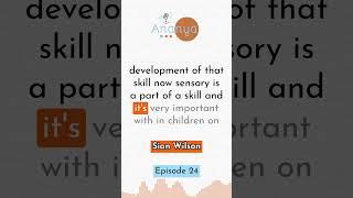 Making Sense of Sensory: OT Expert Sian Wilson Shares Insights| Ananya CDC