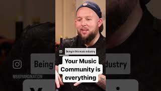 Your Music Community Is Everything