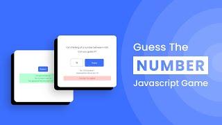 Guess The Number Game | Javascript Game