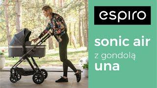 ESPIRO SONIC AIR z gondolą Una 2020