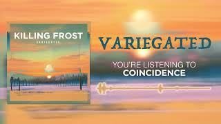 Variegated - "Coincidence"