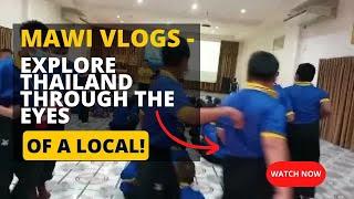 Mawi Vlogs - Explore Thailand through the Eyes of a Local!