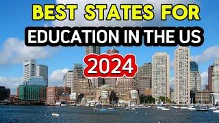 Top 10 Best States for Education in the United States in 2024