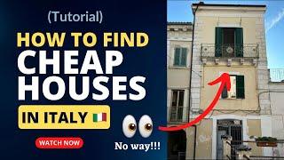 How to Find Cheap Houses in Italy  (tutorial)