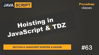 #63 Hoisting in JavaScript & TDZ | JavaScript Runtime & Engine | A Complete JavaScript Course