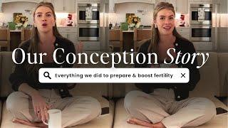 Our Conception Story | Everything We Did to Prepare and Boost Fertility |