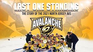 LAST ONE STANDING: The story of the 2021 North Jersey Avs | Clanko Media | 2021 [HD]