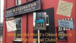 The Real History of Football - 8. The World's Oldest Hotel & Pub Football Clubs