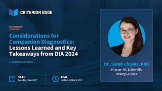 Considerations for Companion Diagnostics: Lessons Learned and Key Takeaways from DIA 2024