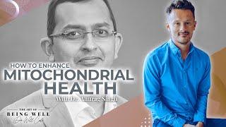 Dr. Anurag Singh: How To Enhance Mitochondrial Health, Postbiotics & The Latest Longevity Research