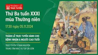 THỨ BA TUẦN XXXI MÙA THƯỜNG NIÊN | 17:30 NGÀY 5-11-2024 | TRUNG TÂM MỤC VỤ TGPSG