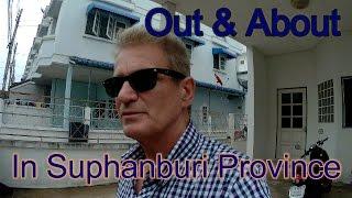 Out & About in Suphanburi Province