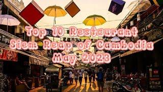 Top 10 Restaurant in Siem Reap of Cambodia for May 2023. #restaurant #funny #food #travel #siemreap