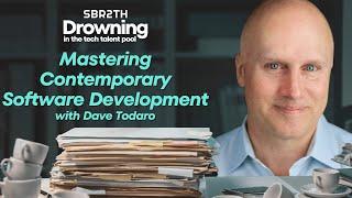 Mastering Contemporary Software Development with Dave Todaro