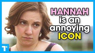 Girls' Hannah - Why the millennial antihero was so hated