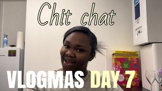 Vlogmas day 7 ~ random chit chat im feeling grateful