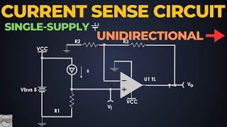 Unidirectional Current-Sensing circuit using Op-Amp | Single Supply