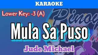 Mula Sa Puso by Jude Michael (Karaoke : Lower Key : -3)