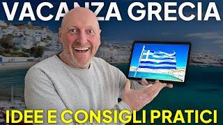 VACANZA in GRECIA. Idee per le isole, Consigli pratici e Attenzioni