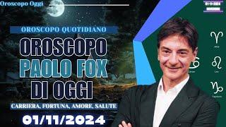 Paolo Fox: Oroscopo Oggi 1 Novembre 2024 - Cosa riserva il destino?