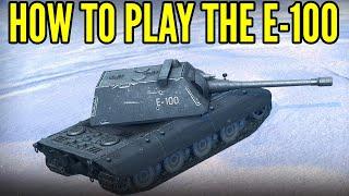 How to play the E-100