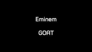 Eminem - G.O.A.T (Lyrics)