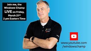 LIVE!  With Ken Marlin, Arrow's Windows Champ!