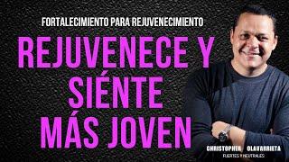 REJUVENECE y SIÉNTETE MÁS JOVEN con este FORTALECIMIENTO | Método Yuen Christopher Olavarrieta