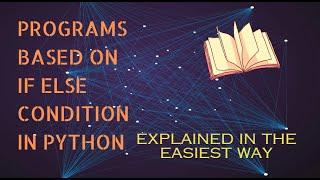 #6  #3 Python Tutorial - If-else Condition (Python Interview Session - Part 3)