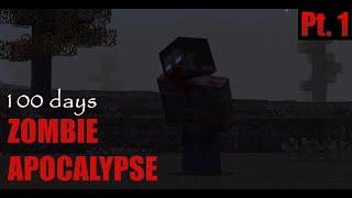 I survived 100 days in a Minecraft Zombie Apocalypse!!!   - Part 1