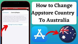 How To Change Appstore Country or Region To Australia  Country Change Appstore To Australia 2022