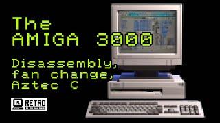 The AMIGA 3000 - Silent fan &  Aztec C = AWESOME!