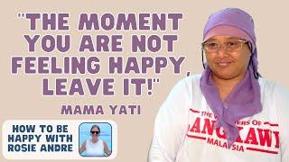 How To Be Happy with Rosie Andre & Mama Yati. (9 Questions About Happiness, Gratitude & Goals)