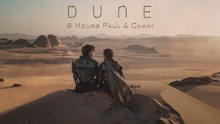 Paul & Chani - 8Hs of The MOST Peaceful Dune Ambient Music | Relaxation, Focus, Sleep