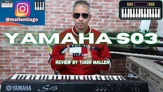 YAMAHA S03 - (FACTORY PRESETS) - ANO: 2001 - REVIEW by TIAGO MALLEN #yamahas03