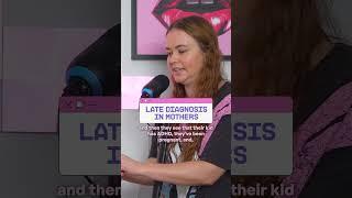 Late Diagnosis in Mothers