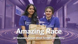 Amazing Race featuring the Boundary Layer Wind Tunnel Laboratory
