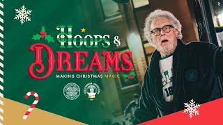 Making Hoops & Dreams come true this Christmas! | Celtic FC Christmas Film 2024