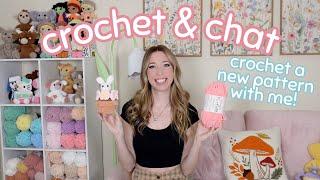 Crochet & Chat / Crochet a New Pattern With Me!