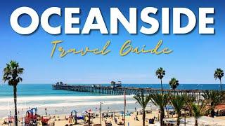 Oceanside, CA: Best Things to Do & Hidden Gems You Can’t Miss