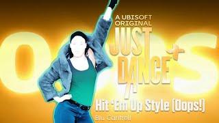 Just Dance + | Hit 'Em Up Style (Oops!) - Blu Cantrell | Gameplay