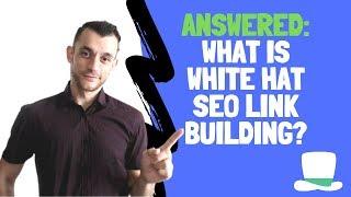 What Is White Hat SEO Link Building? (Protect Your Site!)