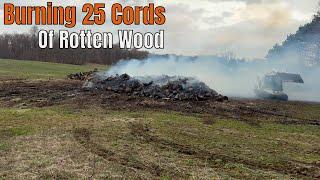 Burning 25 Cords of Wood That Went Bad