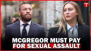 Conor McGregor Ordered to Pay $259,950 in Sexual Assault Case