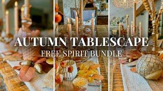 2024 FALL DECORATING || AUTUMN TABLESCAPE || Free Spirit Bundle Seasonal Decor