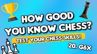 Chess Test #1: Only 3% Can Answer ALL 25 Questions!