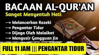 MUROTTAL 11 JAM FULL NON STOP SURAH AR RAHMAN