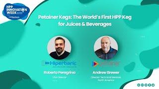 Petainer Kegs: The World’s First HPP Keg for Juices & Beverages