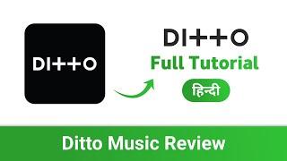 Ditto Music Tutorial: Release Your Music On 150+ Music Streaming Platforms